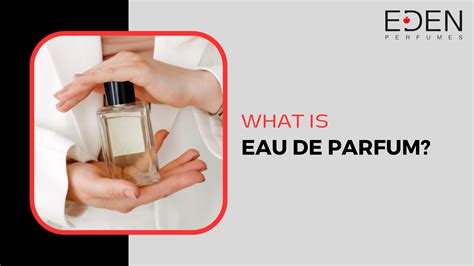 aeau de parfum|what does eau de parfum mean.